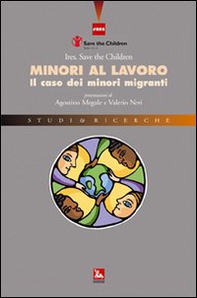 Minori al lavoro. Il caso dei minori migranti - Librerie.coop