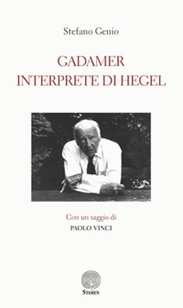 Gadamer interprete di Hegel - Librerie.coop