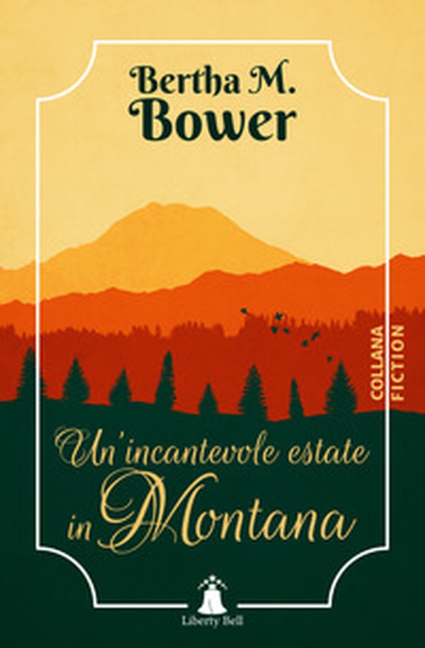Un'incantevole estate in Montana - Librerie.coop Un'incantevole estate in Montana - Librerie.coop