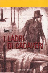 I ladri di cadaveri - Librerie.coop