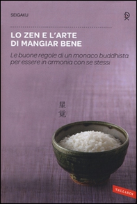Lo zen e l'arte di mangiar bene - Librerie.coop