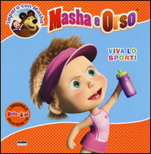 Viva lo sport! Masha e Orso. Impara con Masha - Librerie.coop Viva lo sport! Masha e Orso. Impara con Masha - Librerie.coop
