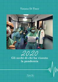 2020. Gli occhi di chi ha vissuto la pandemia - Librerie.coop