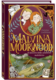 Il mistero dello scheletro maledetto. Malvina Moorwood - Librerie.coop Il mistero dello scheletro maledetto. Malvina Moorwood - Librerie.coop