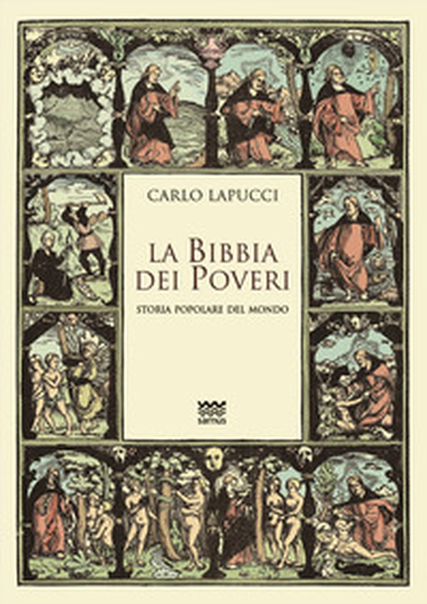 La Bibbia dei poveri. Storia popolare del mondo - Librerie.coop La Bibbia dei poveri. Storia popolare del mondo - Librerie.coop