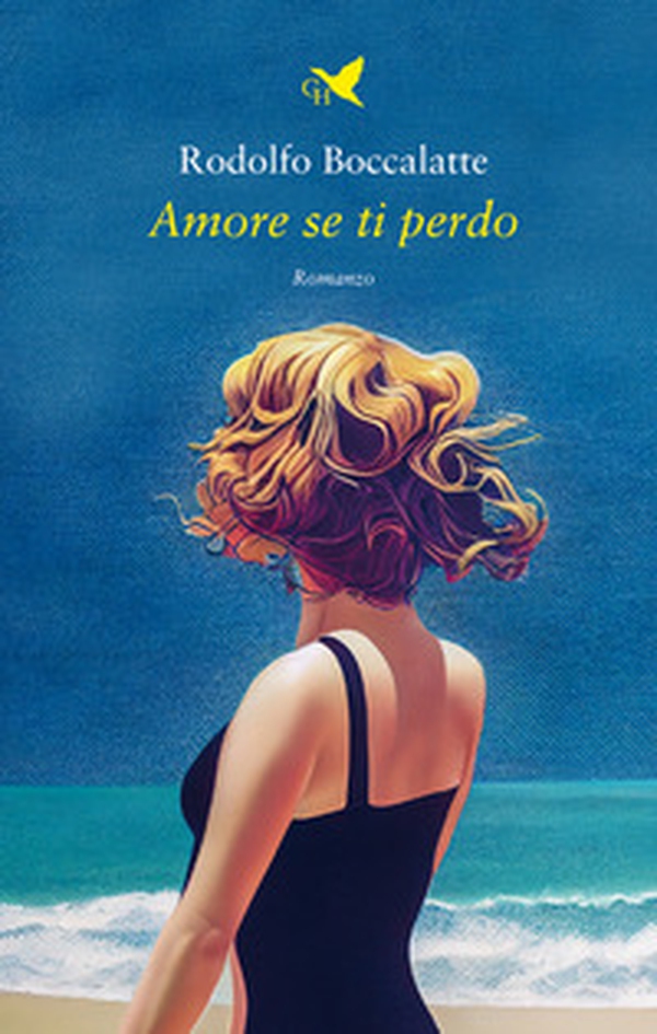 Amore se ti perdo - Librerie.coop Amore se ti perdo - Librerie.coop