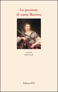 La passione di Santa Martina - Librerie.coop