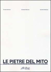 Le pietre del mito. Analisi del complesso monumentale del promontorio di Capo d'Orlando - Librerie.coop Le pietre del mito. Analisi del complesso monumentale del promontorio di Capo d'Orlando - Librerie.coop