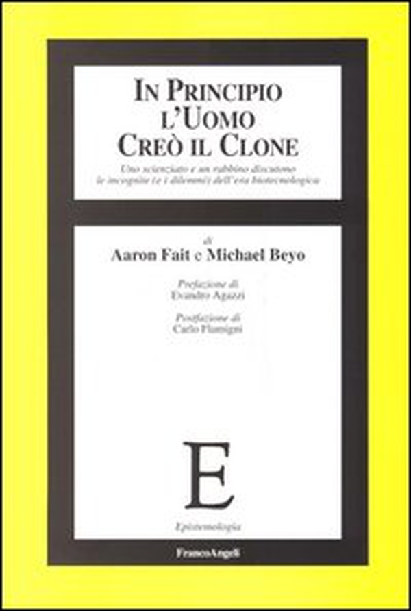 In principio l'uomo creò il clone. Uno scienziato e un rabbino discutono le incognite (e i dilemmi) dell'era biotecnologica - Librerie.coop