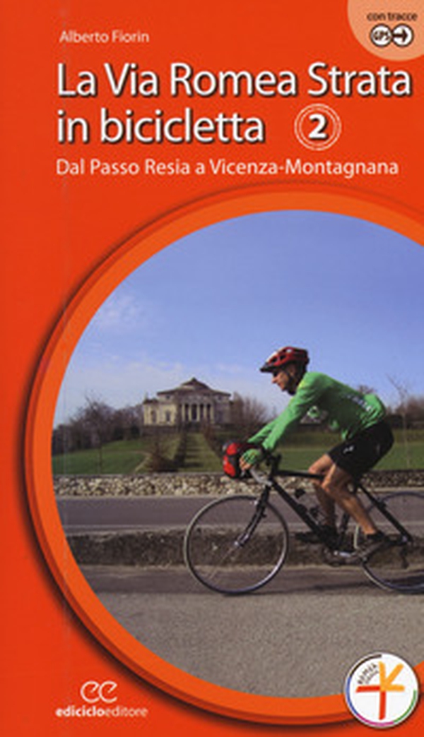 La via Romea Strata in bicicletta - Librerie.coop La via Romea Strata in bicicletta - Librerie.coop