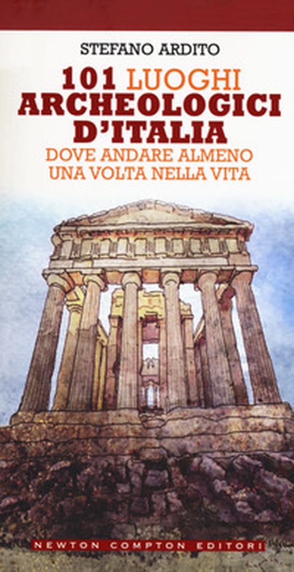 101 luoghi archeologici d'Italia dove andare almeno una volta nella vita - Librerie.coop 101 luoghi archeologici d'Italia dove andare almeno una volta nella vita - Librerie.coop