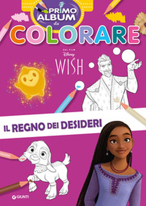 Il regno dei desideri. Wish. Primo album da colorare - Librerie.coop Il regno dei desideri. Wish. Primo album da colorare - Librerie.coop