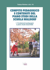 Compito pedagogico e contenuti del piano studi della scuola Waldorf - Librerie.coop