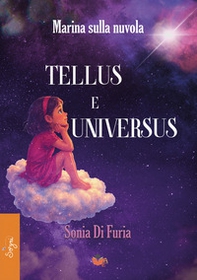 Marina sulla nuvola. Tellus e universus - Librerie.coop
