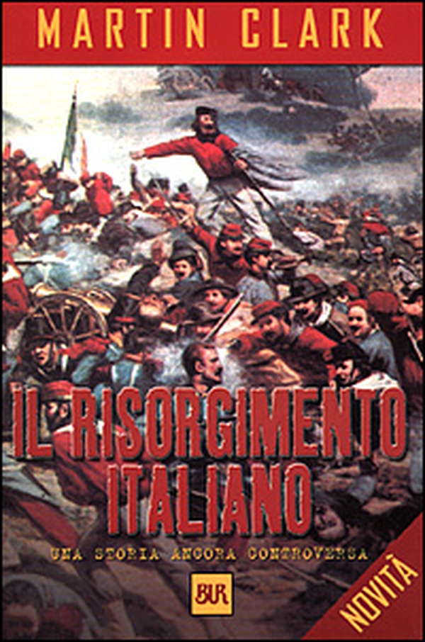 Il Risorgimento italiano. Una storia ancora controversa - Librerie.coop Il Risorgimento italiano. Una storia ancora controversa - Librerie.coop