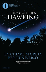 La chiave segreta per l'Universo - Librerie.coop La chiave segreta per l'Universo - Librerie.coop