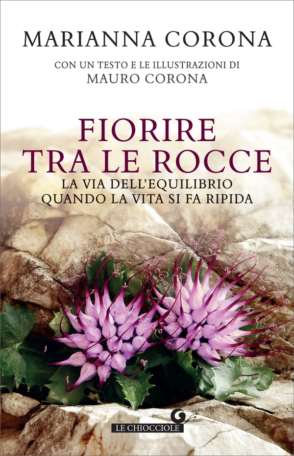 Fiorire tra le rocce - Librerie.coop Fiorire tra le rocce - Librerie.coop