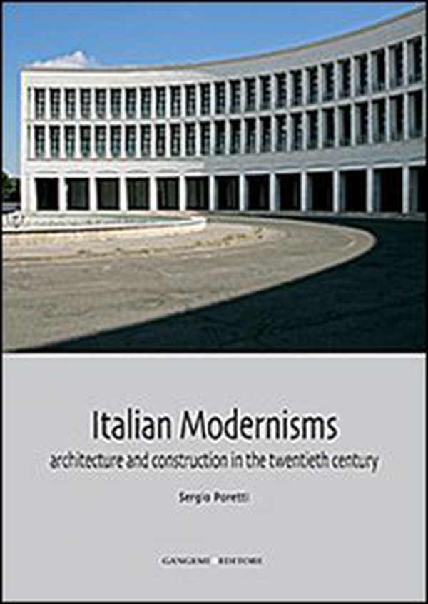 Italian modernisms. Architecture and construction in the twentieth century - Librerie.coop Italian modernisms. Architecture and construction in the twentieth century - Librerie.coop