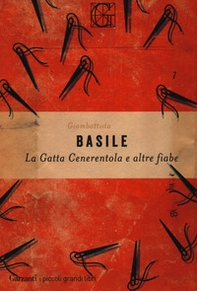 La gatta Cenerentola e altre fiabe - Librerie.coop La gatta Cenerentola e altre fiabe - Librerie.coop