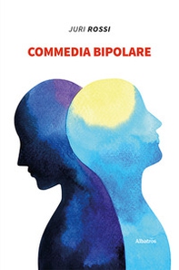 Commedia bipolare - Librerie.coop