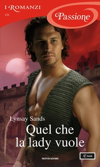 Quel che la lady vuole (I Romanzi Passione) - Librerie.coop