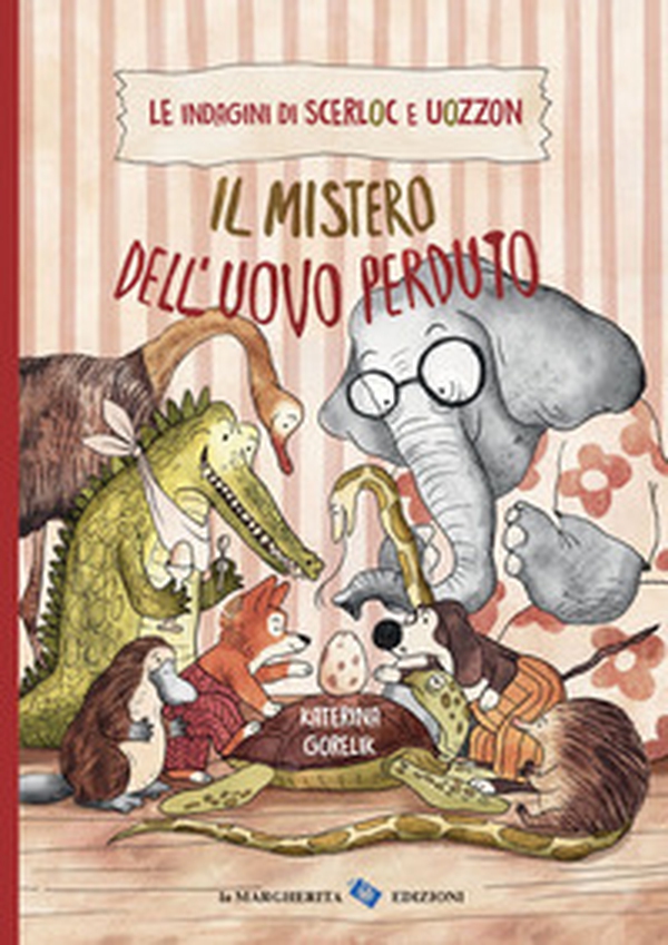 Il mistero dell'uovo perduto. Le indagini di Scerloc e Uozzon - Librerie.coop Il mistero dell'uovo perduto. Le indagini di Scerloc e Uozzon - Librerie.coop