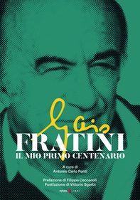 Gaio Fratini. Il mio primo centenario - Librerie.coop
