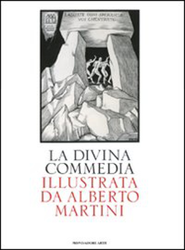 La Divina Commedia illustrata da Alberto Martini - Librerie.coop La Divina Commedia illustrata da Alberto Martini - Librerie.coop