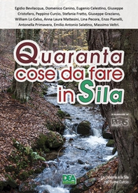Quaranta cose da fare in Sila - Librerie.coop
