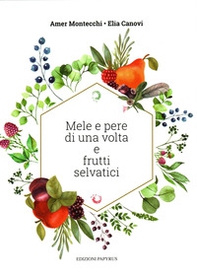 Mele e pere di una volta e frutti selvatici - Librerie.coop