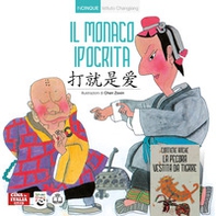 Il monaco ipocrita. Ediz. italiana e cinese - Librerie.coop