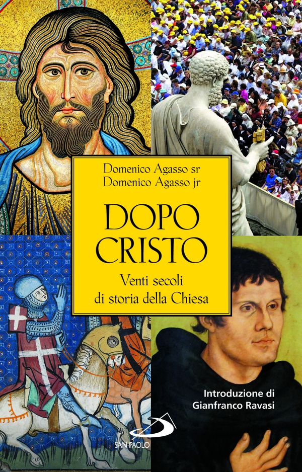 Dopo Cristo. Venti secoli di storia della Chiesa - Librerie.coop