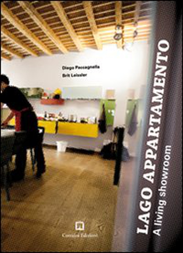 Lago Appartamento. A living showroom. Ediz. italiana e inglese - Librerie.coop Lago Appartamento. A living showroom. Ediz. italiana e inglese - Librerie.coop