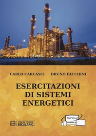 Esercitazioni di sistemi energetici - Librerie.coop Esercitazioni di sistemi energetici - Librerie.coop