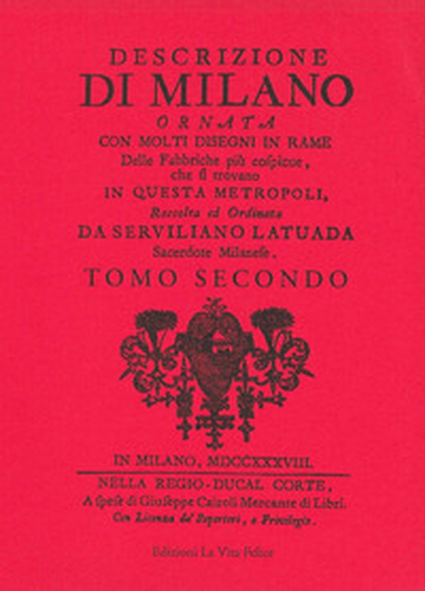 Descrizione di Milano ornata con molti disegni in rame delle fabbriche più cospicue che si trovano in questa metropoli - Vol. 2 - Librerie.coop Descrizione di Milano ornata con molti disegni in rame delle fabbriche più cospicue che si trovano in questa metropoli - Vol. 2 - Librerie.coop