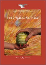 Con le radici si può volare. Frammenti di storie per una nuova idea di cittadinanza al femminile - Librerie.coop