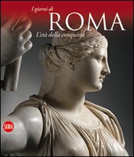 L'età della conquista. I giorni di Roma - Librerie.coop