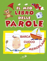 Il mio libro delle parole - Librerie.coop Il mio libro delle parole - Librerie.coop