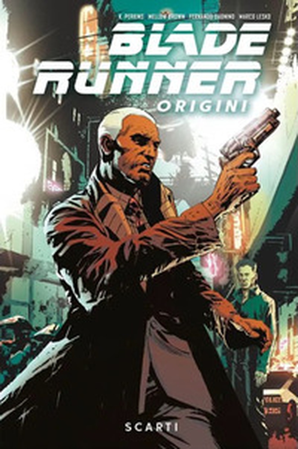 Blade Runner: origini - Vol. 2 - Librerie.coop Blade Runner: origini - Vol. 2 - Librerie.coop