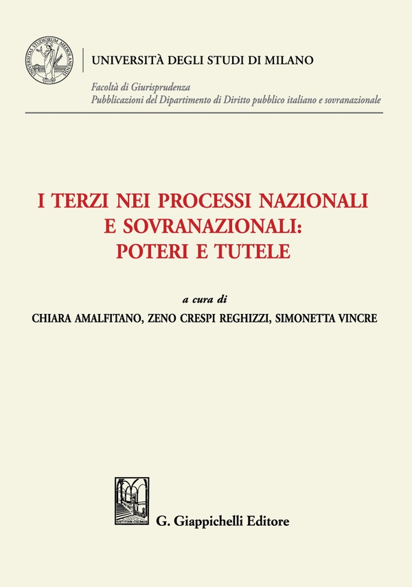 I terzi nei processi nazionali e sovranazionali: poteri e tutele - e-Book - Librerie.coop I terzi nei processi nazionali e sovranazionali: poteri e tutele - e-Book - Librerie.coop