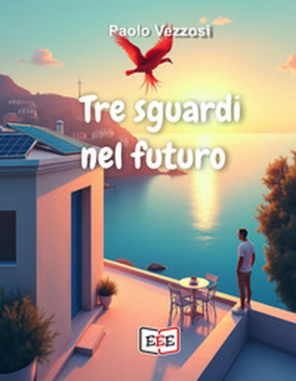 Tre sguardi nel futuro - Librerie.coop