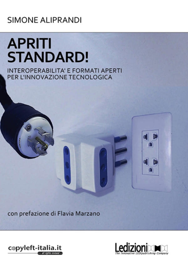 Apriti standard! Interoperabilità e formati aperti per l’innovazione tecnologica - Librerie.coop Apriti standard! Interoperabilità e formati aperti per l’innovazione tecnologica - Librerie.coop