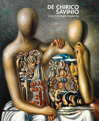 De Chirico e Savinio. Una mitologia moderna. Catalogo della mostra (Roma, 16 marzo-30 giugno 2019) - Librerie.coop