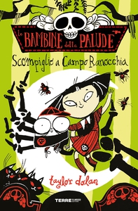 Le bambine della palude. Scompiglio a Campo Ranocchia - Librerie.coop