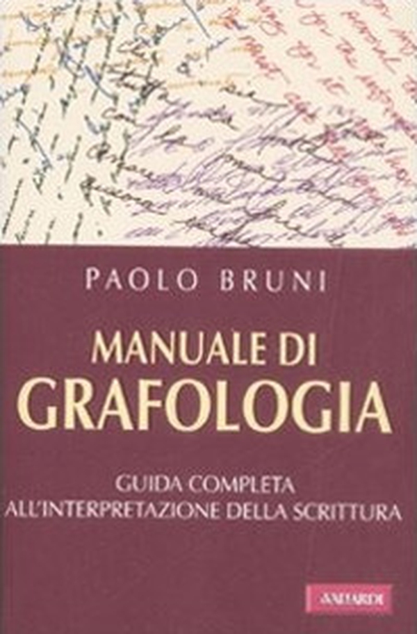 Manuale di grafologia. Guida completa all'interpretazione della scrittura - Librerie.coop Manuale di grafologia. Guida completa all'interpretazione della scrittura - Librerie.coop