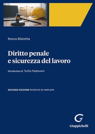 Diritto penale e sicurezza del lavoro - Librerie.coop Diritto penale e sicurezza del lavoro - Librerie.coop