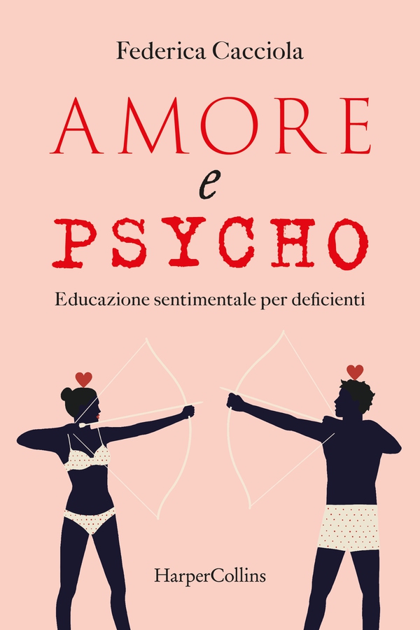 Amore e Psycho - Librerie.coop Amore e Psycho - Librerie.coop
