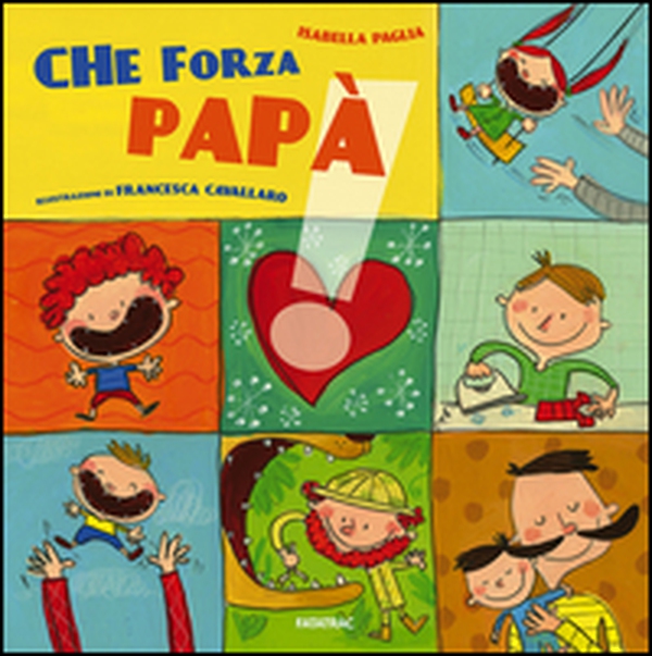 Che forza papà - Librerie.coop Che forza papà - Librerie.coop