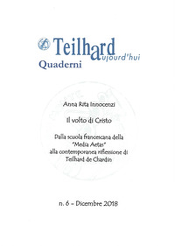 Il volto di Cristo. Dalla scuola francescana della «Media Aetas» alla contemporanea riflessione di T. de Chardin - Librerie.coop Il volto di Cristo. Dalla scuola francescana della «Media Aetas» alla contemporanea riflessione di T. de Chardin - Librerie.coop