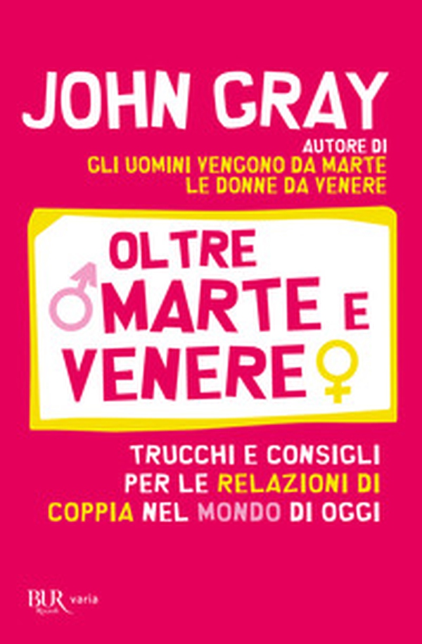 Oltre Marte e Venere. Trucchi e consigli per le relazioni di coppia nel mondo di oggi - Librerie.coop Oltre Marte e Venere. Trucchi e consigli per le relazioni di coppia nel mondo di oggi - Librerie.coop
